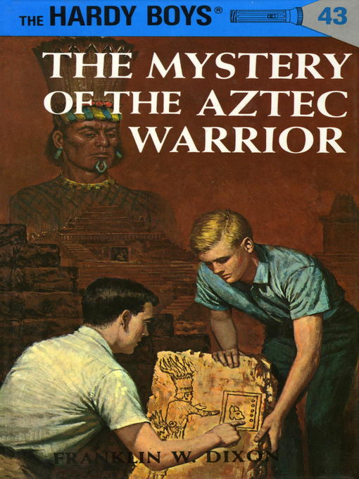 Title details for The Mystery of the Aztec Warrior by Franklin W. Dixon - Wait list